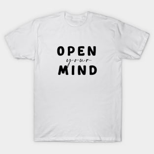 Open your mind T-Shirt